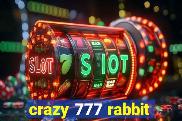 crazy 777 rabbit